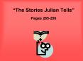  The Stories Julian Tells  Pages 285-296 The Friendship Tri