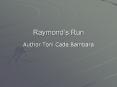 Raymond s Run Author Toni Cade Bambara About the Author Ton