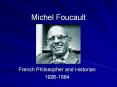 Michel Foucault French Philosopher and Historian 1926-198