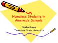 Homeless Students in America s Schools Sheba Green Tennesse