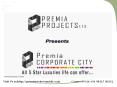 Premia Corporate City Noida:Premia Projects Noida:9811500132