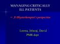 MANAGING CRITICALLY ILL PATIENTS   A Physiotherapist 