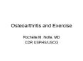 Osteoarthritis and Exercise Rochelle M. Nolte, MD CD