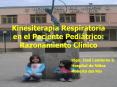 Kinesiterapia Respiratoria en el Paciente Pedi tric