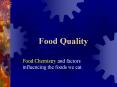 Food Quality Food Chemistry and factors influencing th