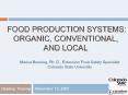 FOOD PRODUCTION SYSTEMS: ORGANIC, CONVENTIONAL, AND LOCA