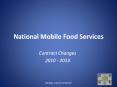 National Mobile Food Services Contract Changes 2010 - 201