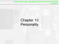 Chapter 10 Personality Defining Some Terms Personality: 