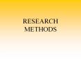 RESEARCH METHODS Research Strategies Research Strategie