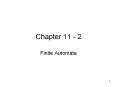 Chapter 11 - 2 Finite Automata Section 11.2 Finite Automat