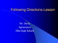 Following Directions Lesson Mr. Davis Agriscience Elba Hig