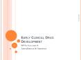 EARLY CLINICAL DRUG ... 500 5,000 patients Registration