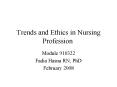 Trends and Ethics in Nursing Profession Module 910322 Fadi
