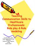 Teaching Communication Skills to Healthcare Professional