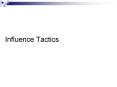 Influence Tactics Define Power and Influence Power is th