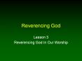 Reverencing God Lesson 3 Reverencing God In Our Worship W