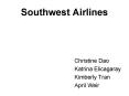 Southwest Airlines Christine Dao Katrina Elicagaray Kimberl