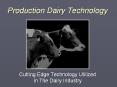 Production Dairy Technology Cutting Edge Technology Utilize