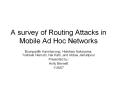 A survey of Routing Attacks in Mobile Ad Hoc Network