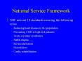 National Service Framework NSF sets out 12 standard