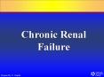 Chronic Renal Failure Chronic Renal Failure Progressive