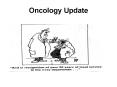 Oncology Update In the beginning sperm meets the egg  Sper