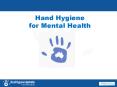 Hand Hygiene for Mental Health * This is his HH product a