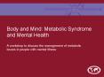 Body and Mind: Metabolic Syndrome and Mental Health 