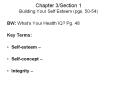 Chapter 3/Section 1 Building Your Self Esteem (pgs. 50-54