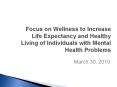 Focus on Wellness to Increase Life Expectancy and Health
