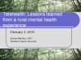 Telehealth: Lessons learned from a rural mental healt