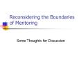 Reconsidering the Boundaries of Mentoring Some Thoughts fo