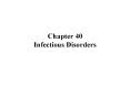 Chapter 40 Infectious Disorders Stages of infectious diseas