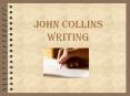 John Collins Writing * * John Collins Writing Basics:   Th