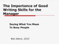 The Importance of Good Writing Skills for the Manager Sayin