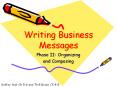 Messages Phase II: Organizing and Composing Guffey text C