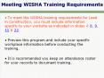 Meeting WISHA Training Requirements To meet the WISH