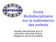 Cours Multidisciplinaire sur la maltraitance des enfant
