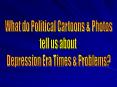 Depression Era Politics Depression Era Problems & Hardship