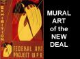 MURAL ART of the NEW DEAL The Works Progressiv