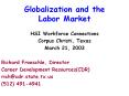 Globalization and the Labor Market HSI Workforce Connection