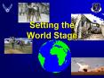 Setting the World Stage The 20th Century Three competin