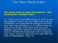 The  New World Order  Man needs hope in order to persevere