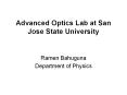 Advanced Optics Lab at San Jose State University Rame