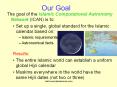 Our Goal The goal of the Islamic Computational Astronom