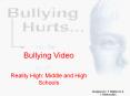 Bullying Video Reality High: Middle and High School