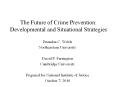 The Future of Crime Prevention: Developmental an