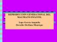 REPRODUCCI N GENERACIONAL DEL MALTRATO INFANTIL Lupe Garc 