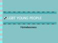 LGBT YOUNG PEOPLE Homelessness Vulnerable Group