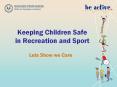 Keeping Children Safe in Recreation and Sport Lets Show w